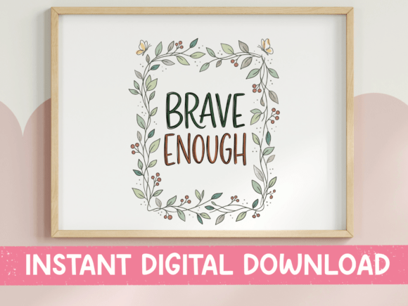 Brave Enough Botanical Wreath Quote Review
