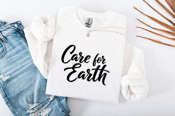 Care for Earth Script Eco Typography: Graphics & T-Shirt Designs
