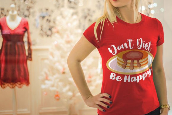 Don't Diet Be Happy: Graphics & T-Shirt Designs Review