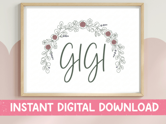 Gigi Floral Wreath Script SVG PNG: T-Shirt Design Graphics
