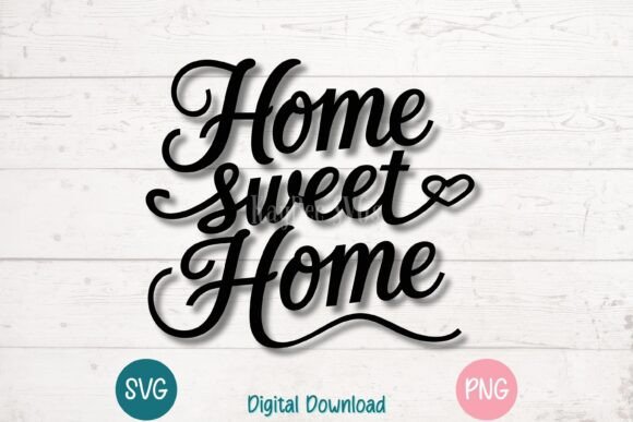 Home Sweet Home SVG Graphics for T‑Shirt Designs