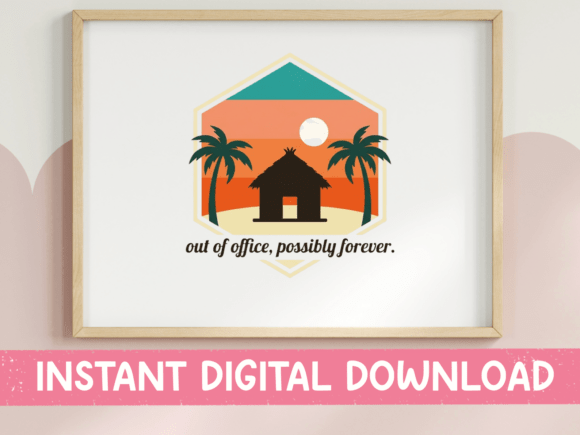 Out of Office Possibly Forever SVG PNG: Graphics for T-Shirt Designs