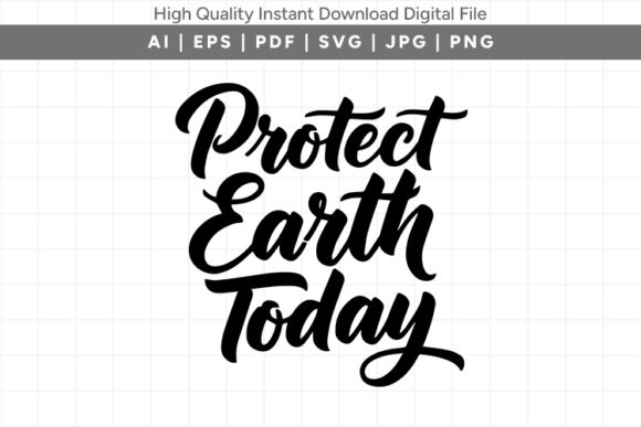 Protect Earth Today Script Eco Design: Graphics & T-Shirt Review