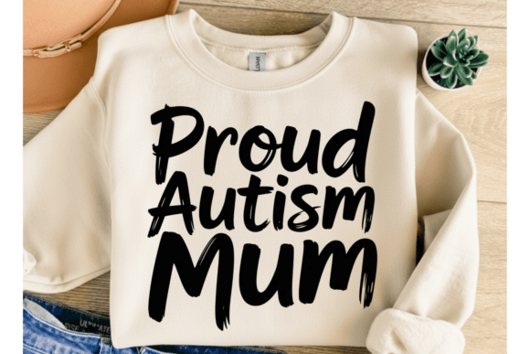 Proud Autism Mum SVG Shirt: Graphics & T-Shirt Designs