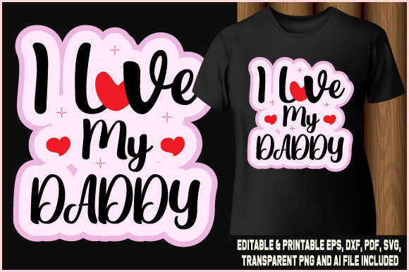 The Real Stitch Test: I Love My Daddy T-shirt Craft SVG